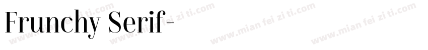 Frunchy Serif字体转换